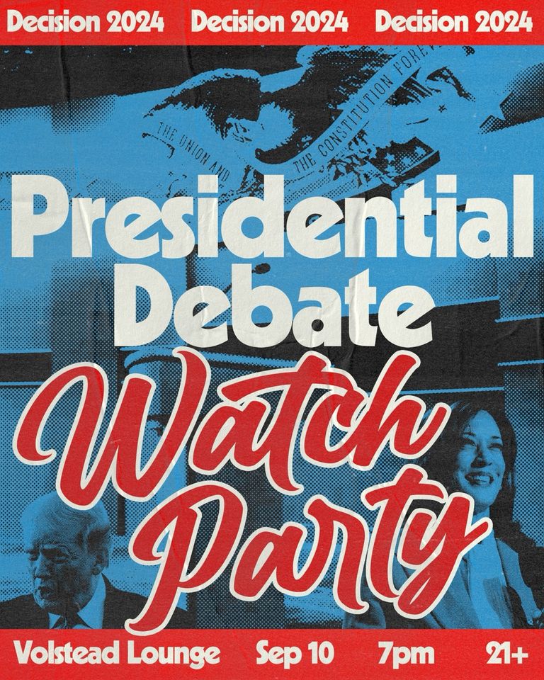 DECISION 2024 Volstead's Presidential Debate Watch Party HeyAustin